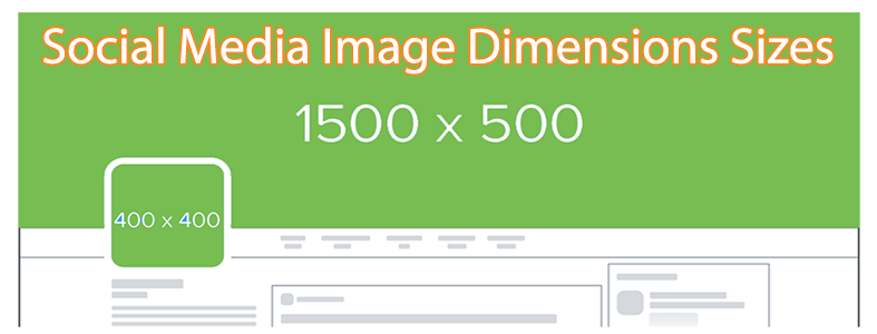 Social Media Image Dimensions Sizes