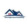 Done Right Home Remodeling