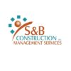 S&B Construction Man...
